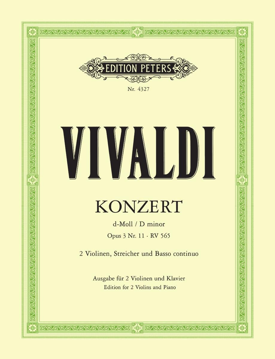 Konzert für 2 Violinen, Streicher und Basso continuo d-moll op. 3 Nr. 11 RV 565: aus "L'estro armonico", Ausgabe für 2 Violinen und Klavier Sheet Music