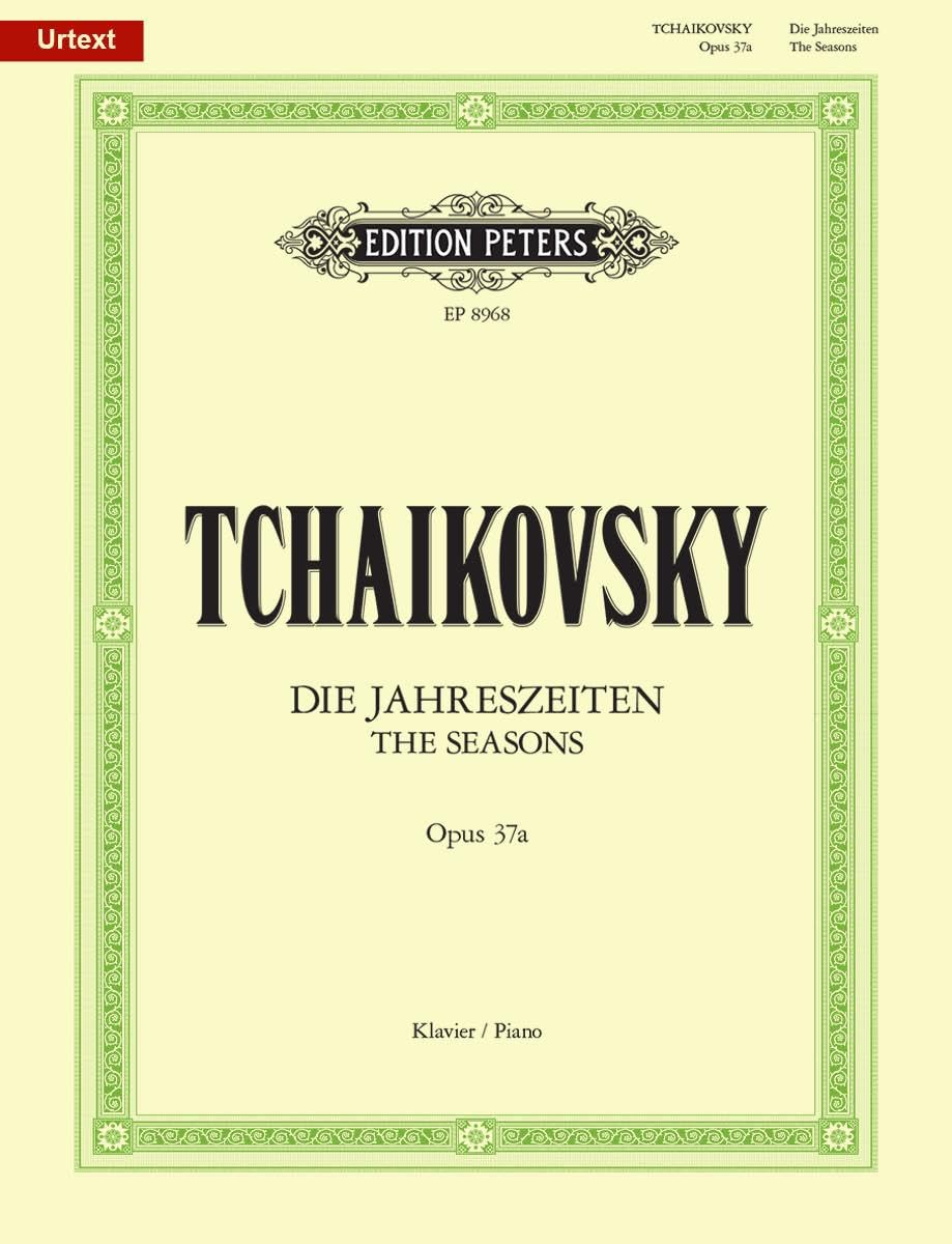 Die Jahreszeiten op. 37a (37bis): 12 Charakterstücke für Klavier (URTEXT) Art & Literature
