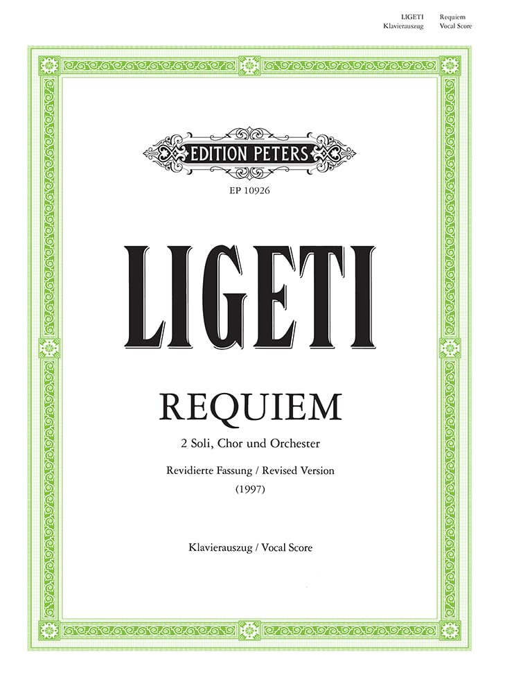 Requiem Revised Version, 1997 Vocal Score: For Soprano, Mezzosoprano, Choir and Orchestra (Edition Peters) Sheet Music