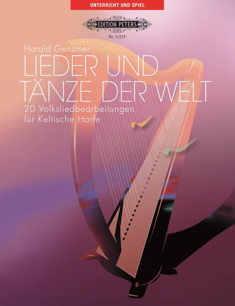 Lieder und Tänze der Welt, für Keltische Harfe: 19 Volksliedbearbeitungen Sheet Music