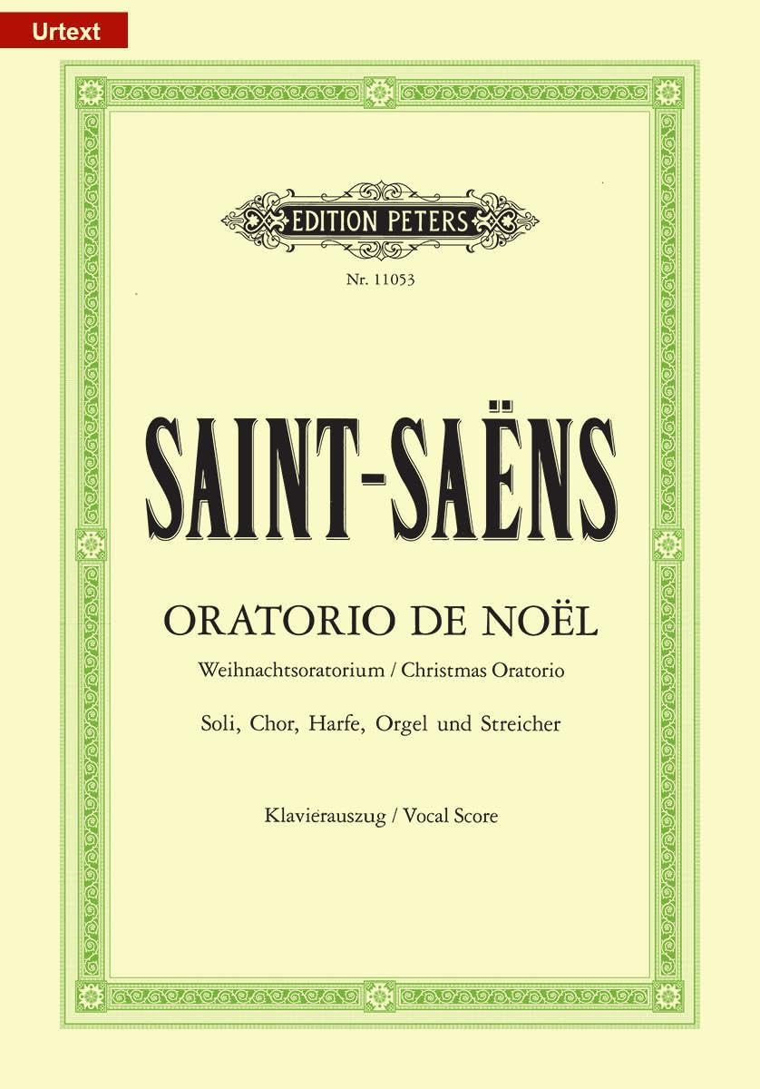 Oratorio de Noël (Christmas Oratorio) Op. 12 (Vocal Score): Urtext (Edition Peters) Memories