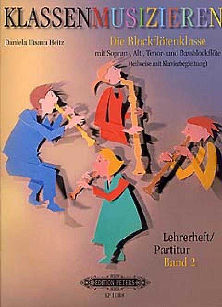 C. F. Peters Ltd & Co. KG Klassenmusizieren - Die Blockflötenklasse : Partitur Band 2 Sheet Music