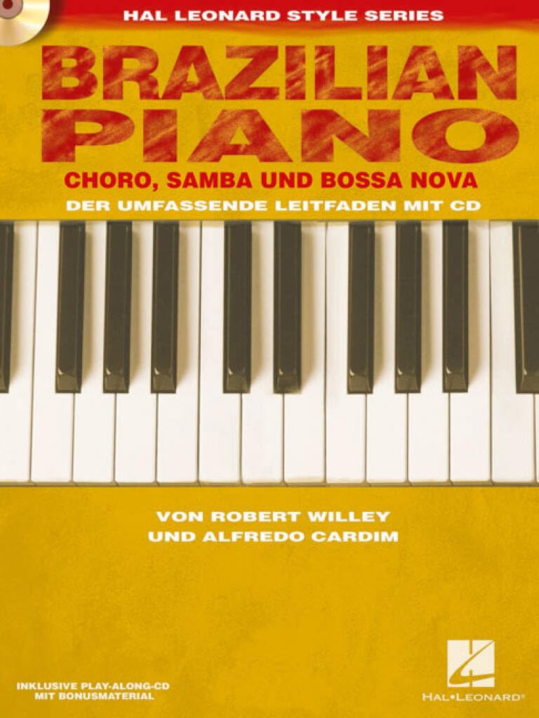 Brazilian Piano - Choro, Samba und Bossa Nova. Enthält CD book
