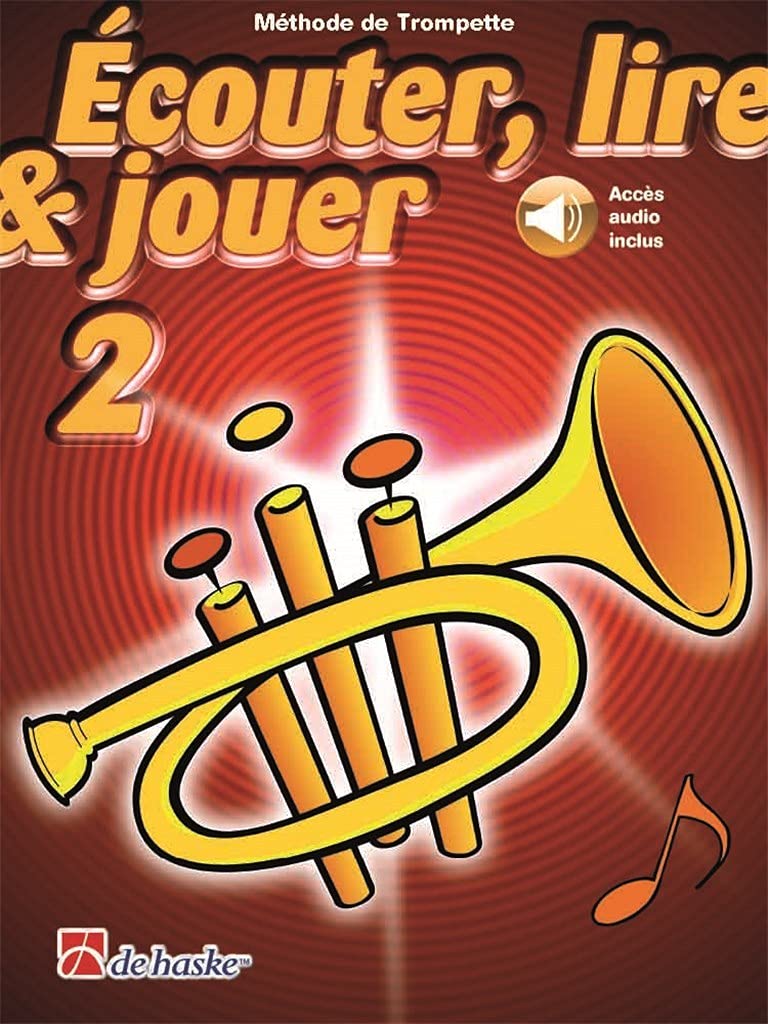 ECOUTER, LIRE & JOUER 2 - TROMPETTE - RECUEIL + ENREGISTREMENT(S) EN LIGNE Books