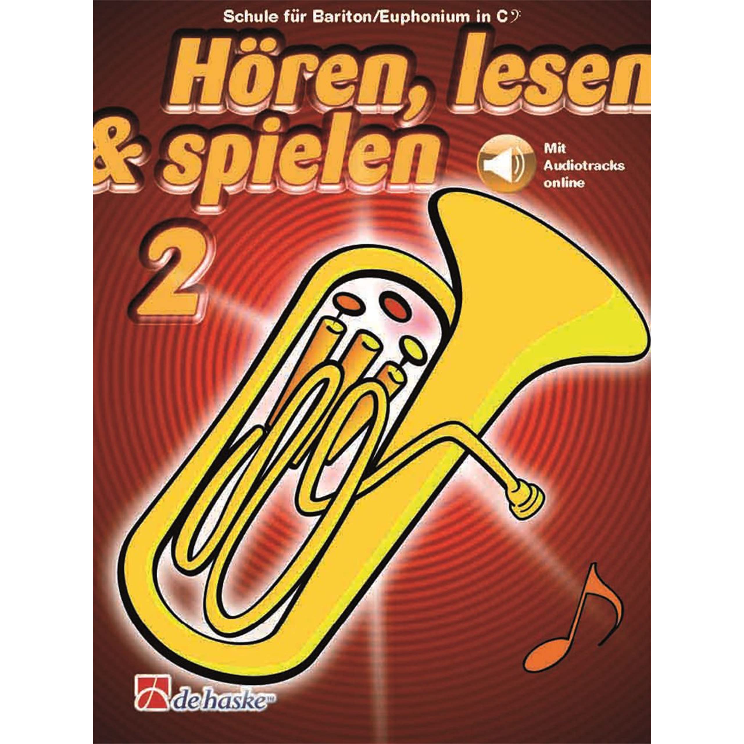 De Haske Hören, lesen, spielen, Band 2 Bariton/Euphonium in C - Schulwerk für Blechblasinstrumente Books