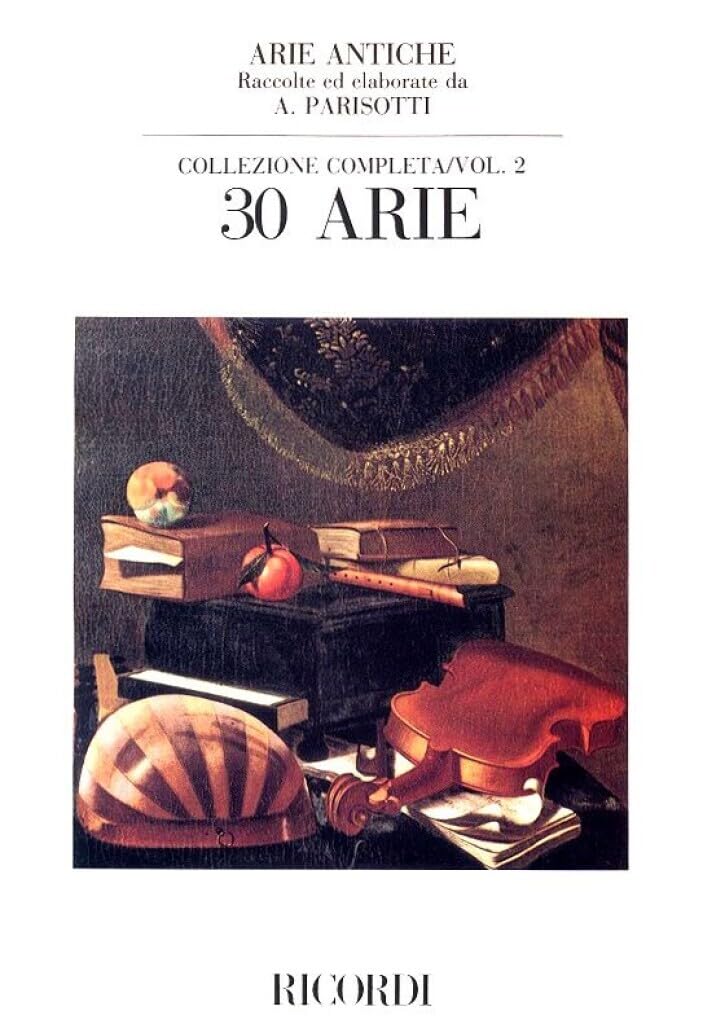 Arie Antiche: 30 Arie Vol. 2. Gesang mit Klavier. Sheet Music