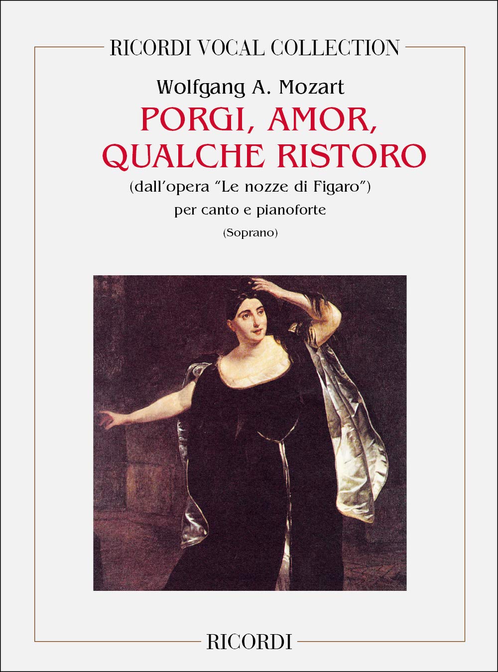 Le Nozze Di Figaro: Porgi, Amor, Qualche Ristoro book