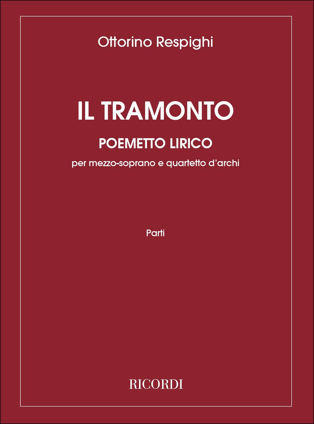 Tramonto. Poemetto Lirico (MUSIQUE D'ENSEM) Sheet Music