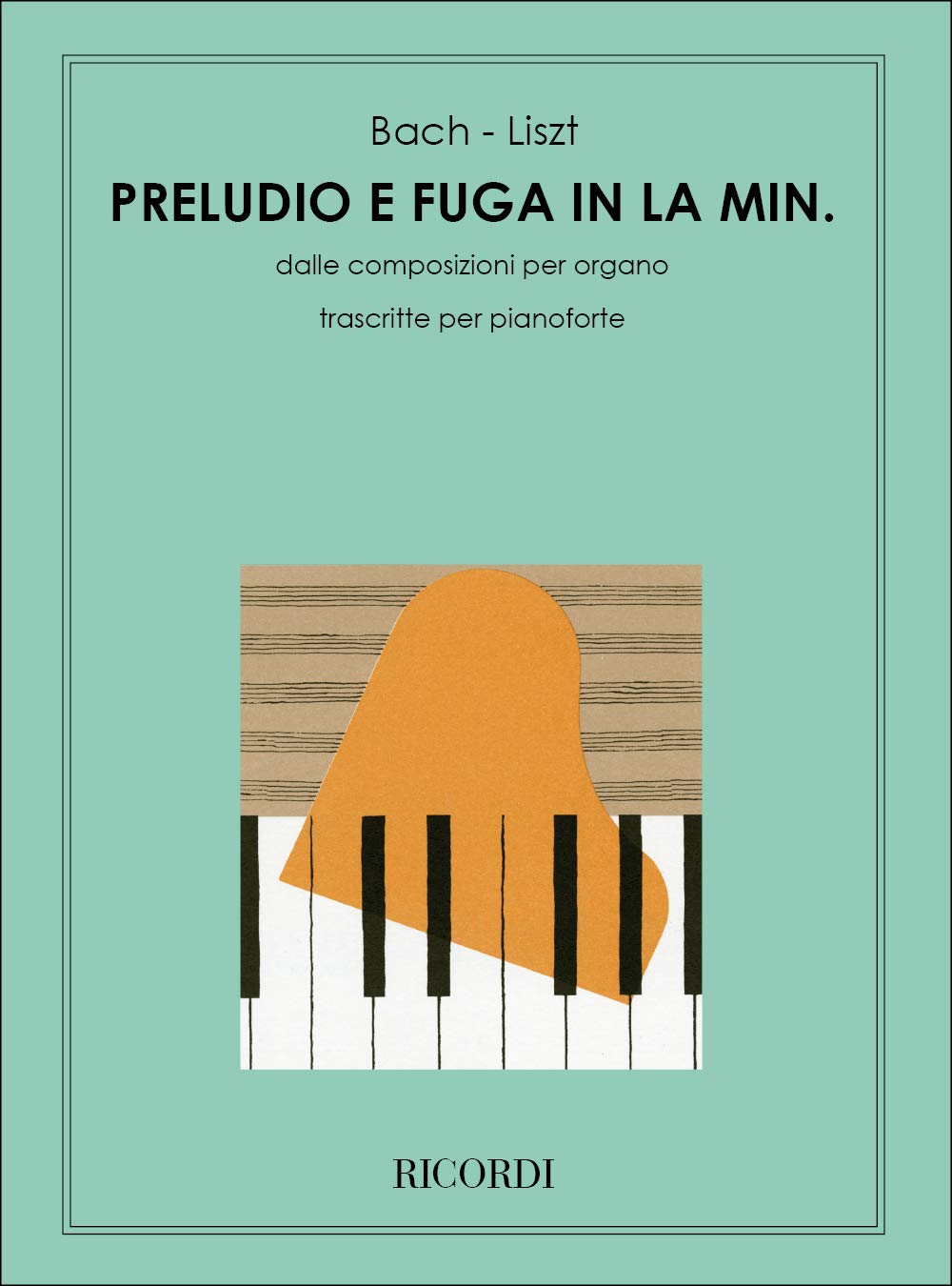 Preludio E Fuga In La Min. Bwv 543 Di J. S. Bach book