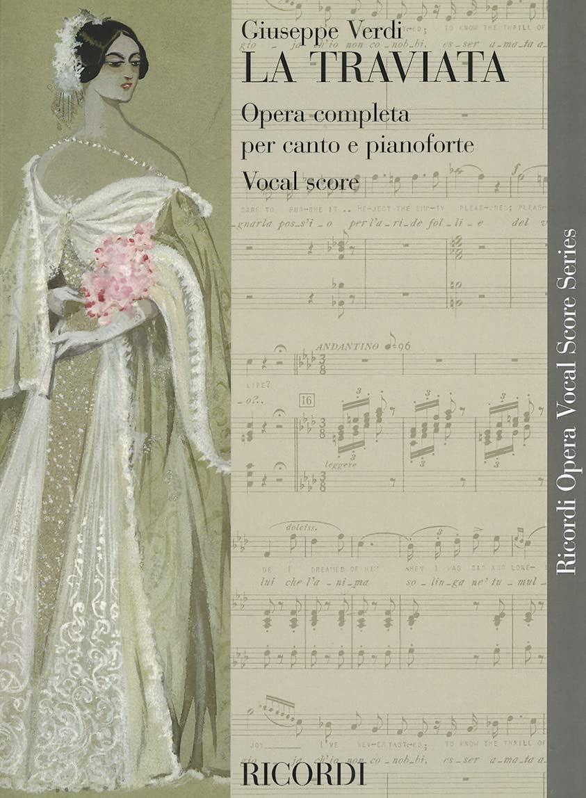 La Traviata - Opera Vocal Score. Klavierauszug: Opera Completa Per Canto E Pianoforte Vocal Score (Ricordi Opera Vocal Score) Social Sciences