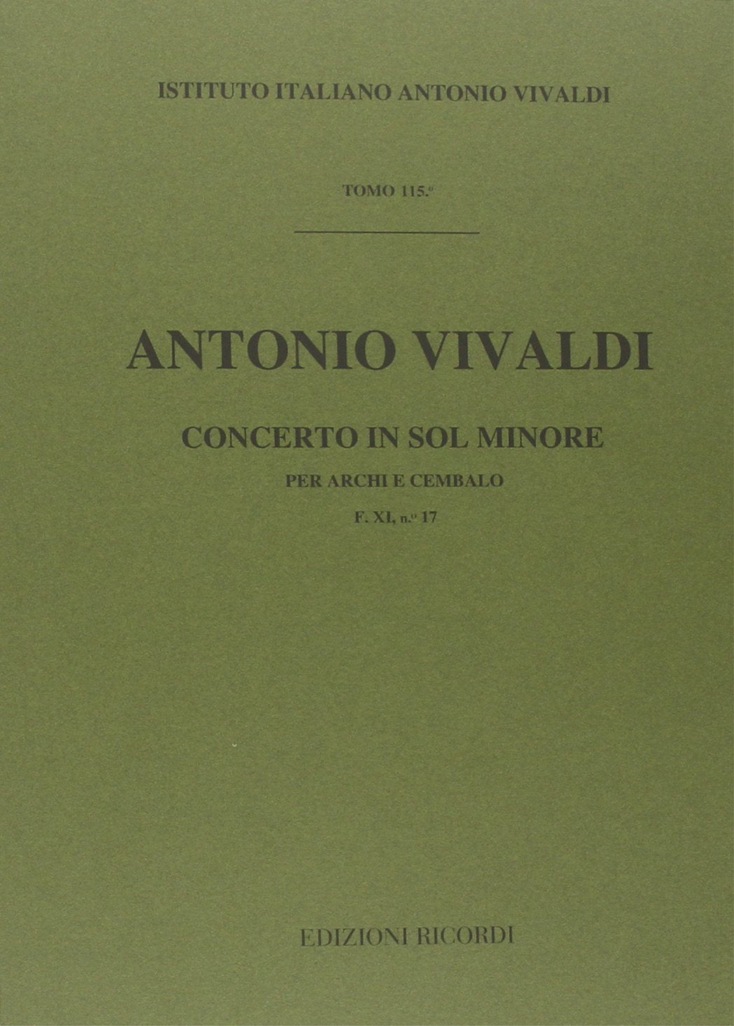 Concerti Per Archi E B.C.: In Sol Min. Rv 156 Books