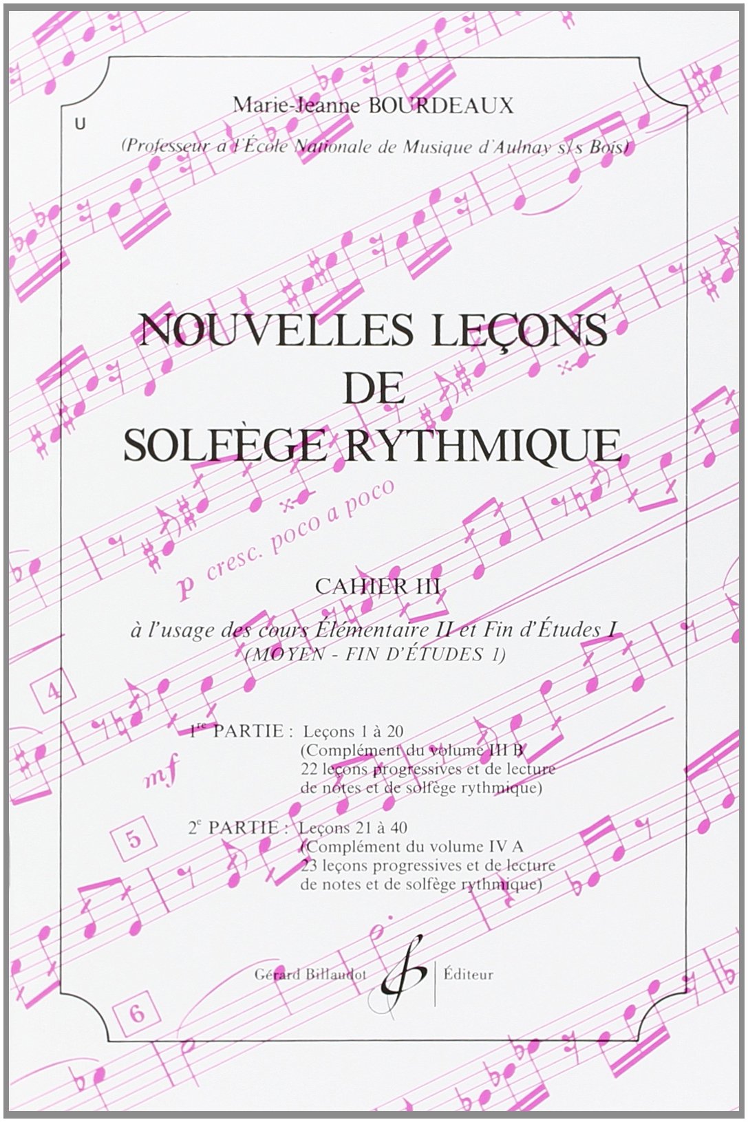 Nouvelles Lecons de Solfege Rythmique Volume 3 book