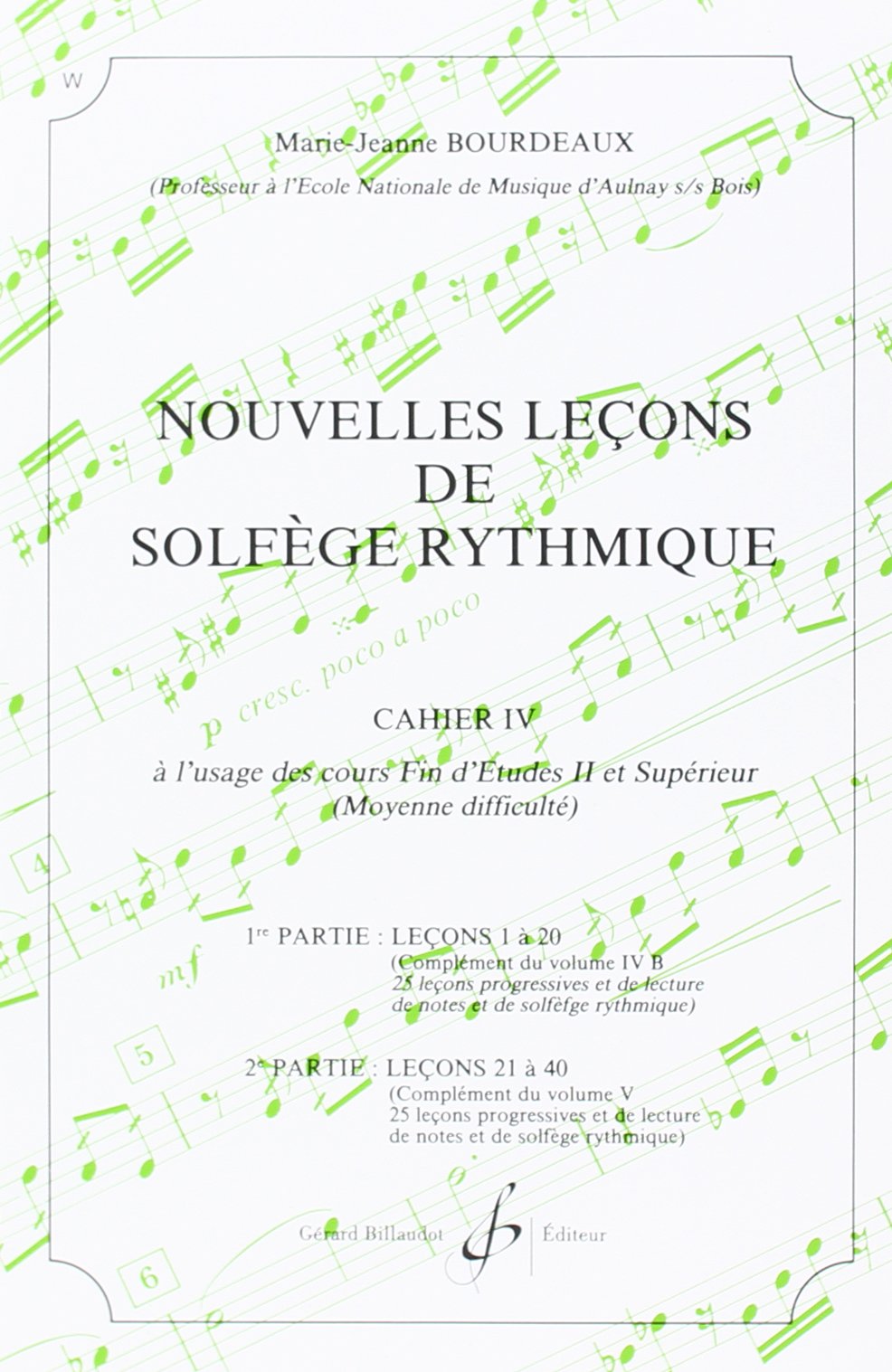 Nouvelles Lecons de Solfege Rythmique Volume 4 book