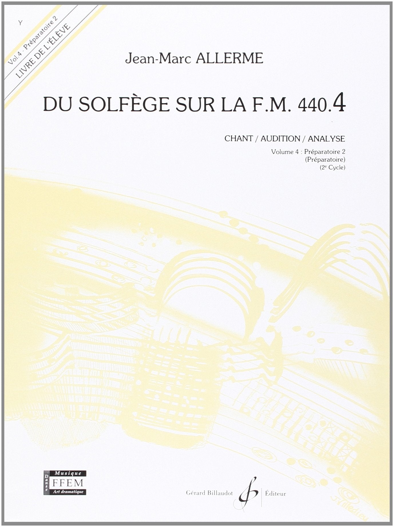 Du Solfege Sur la F.M. 440.4 - Chant/Audition/Analyse - Eleve Sheet Music