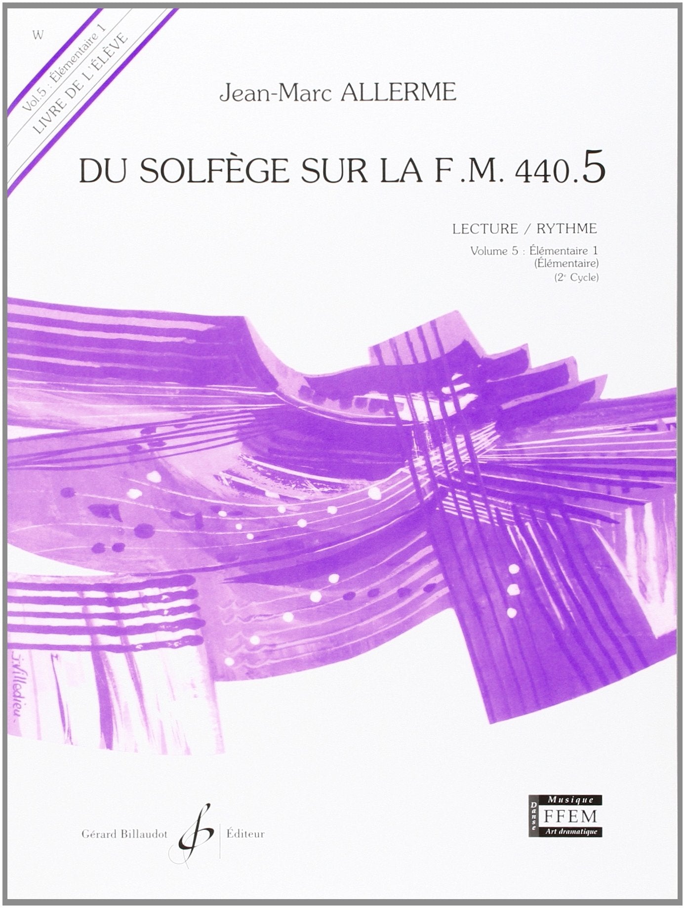 Du Solfege Sur la F.M. 440.5 - Lecture/Rythme - Eleve book