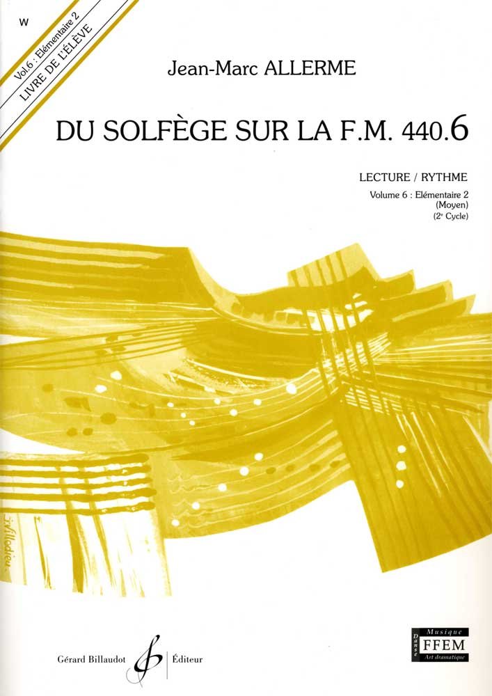 Du Solfege Sur la F.M. 440.6 - Lecture/Rythme - Eleve - Livre Seul book