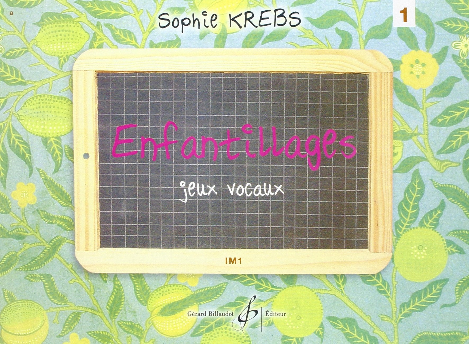 Enfantillages - Jeux Vocaux Volume 2 - Premier Cycle Im2 book