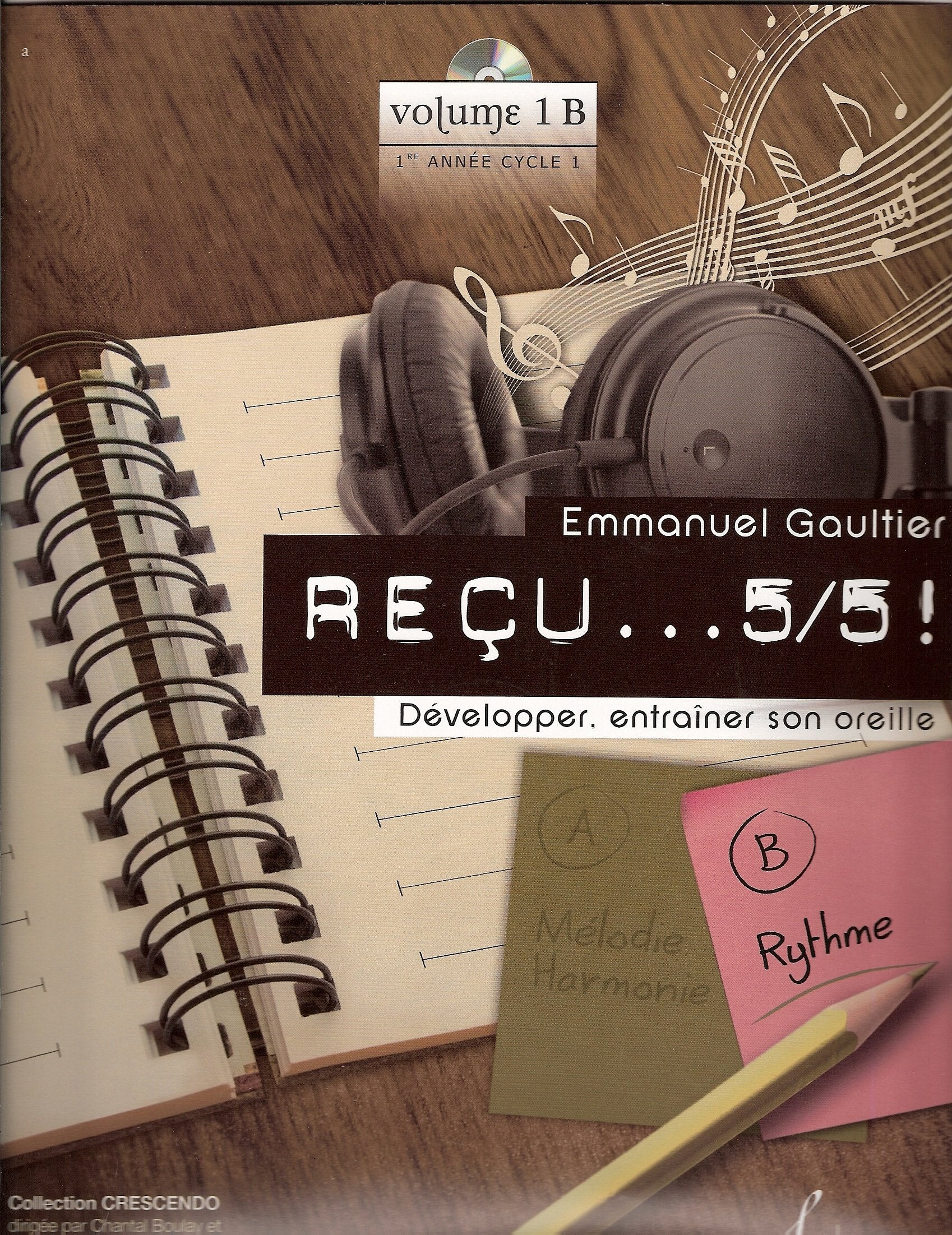 RECU...5/5 - CYCLE I 1ERE ANNEE - VOLUME B--RYTHME Arts & Music