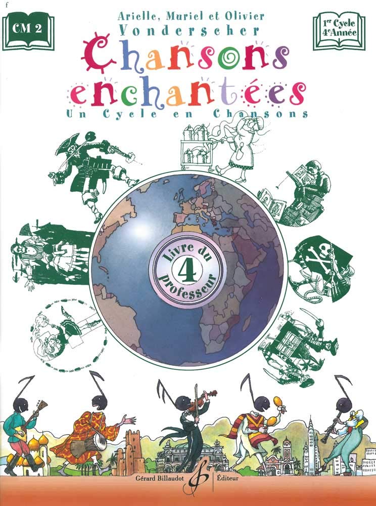CHANSONS ENCHANTEES VOLUME 4 - LIVRE DU PROFESSEUR book