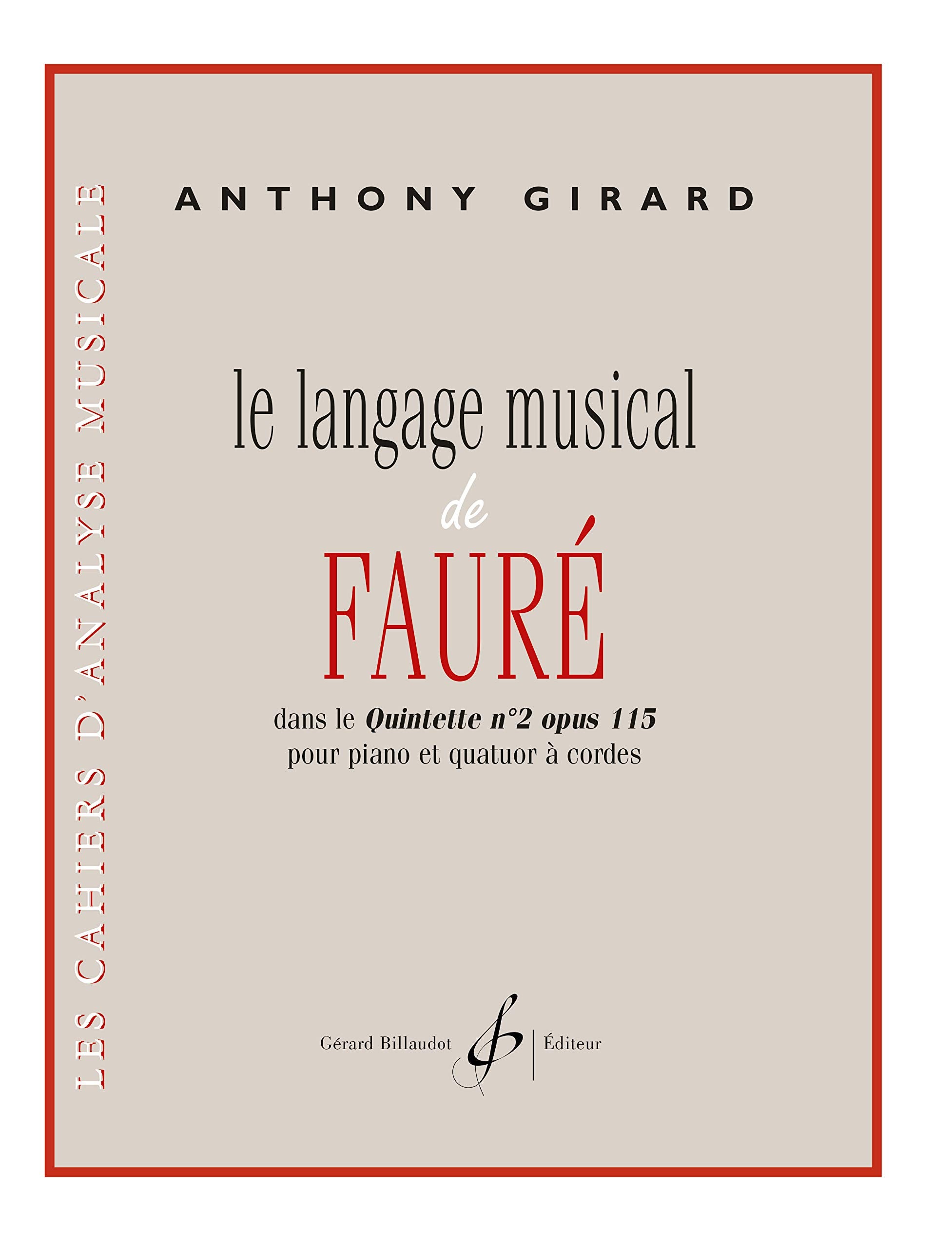 Le langage musical de faure--dans le quintette na 2 opus 115 pour piano et quatuor a cordes book