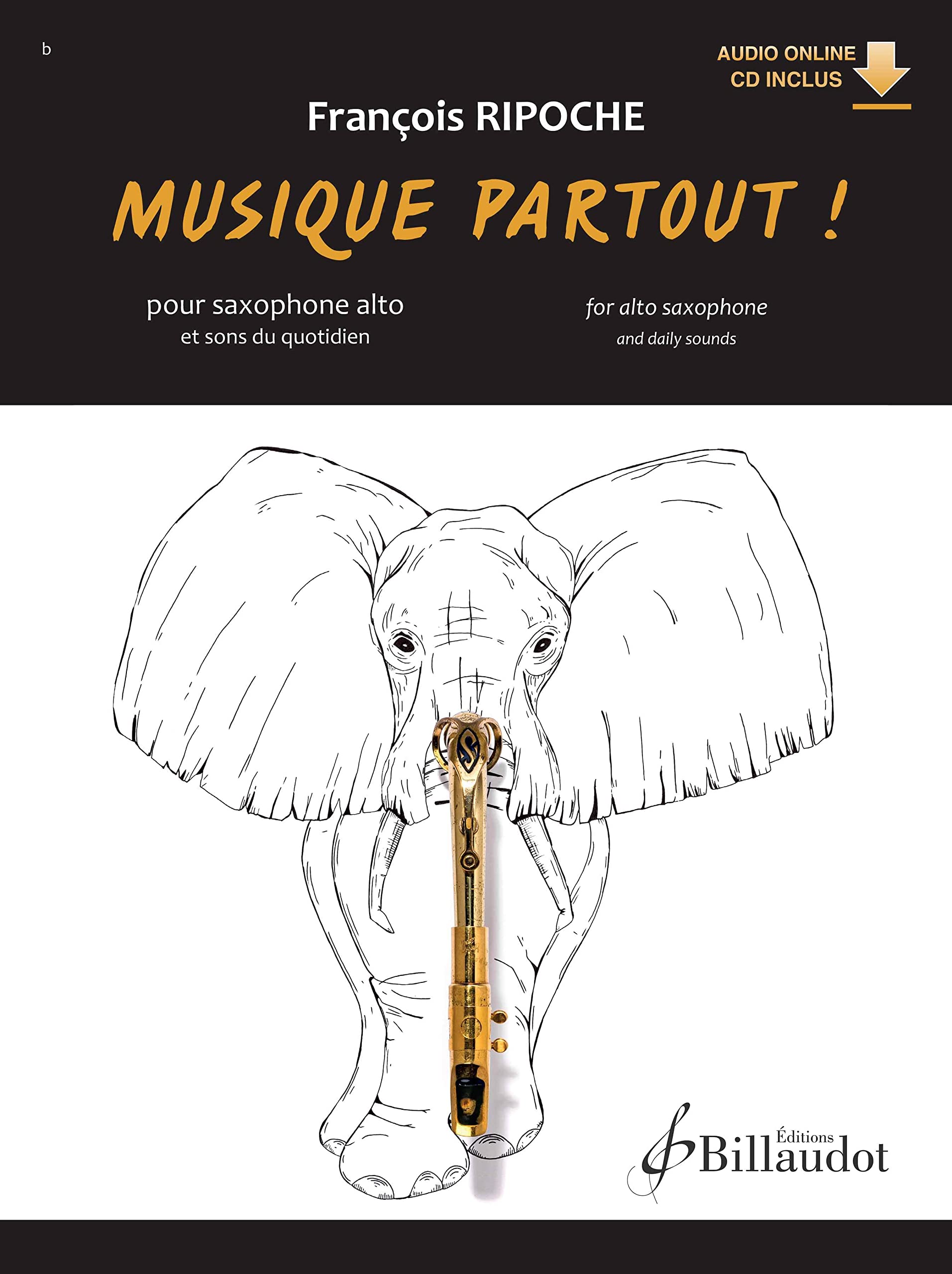 Musique partout ! saxophone - t01 - musique partout ! - saxophone - edition bilingue book