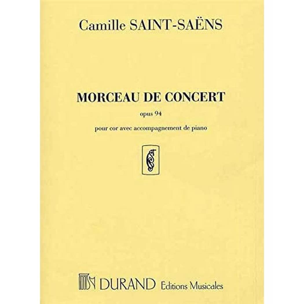 CAMILLE SAINT-SAENS : MORCEAU DE CONCERT OPUS 94 - COR EN FA ET PIANO - RECUEIL + PARTIE(S) book
