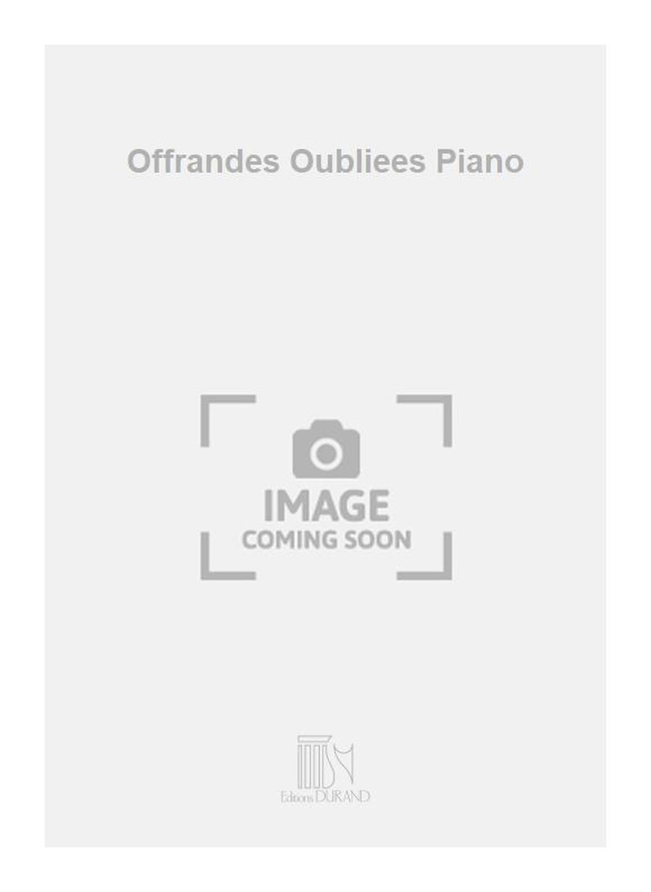 Offrandes oubliees piano piano book