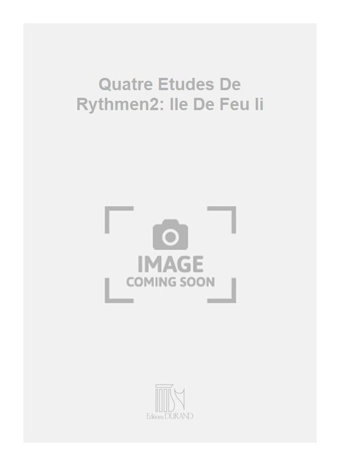 Quatre Etudes De Rythmen2: Ile De Feu Ii book