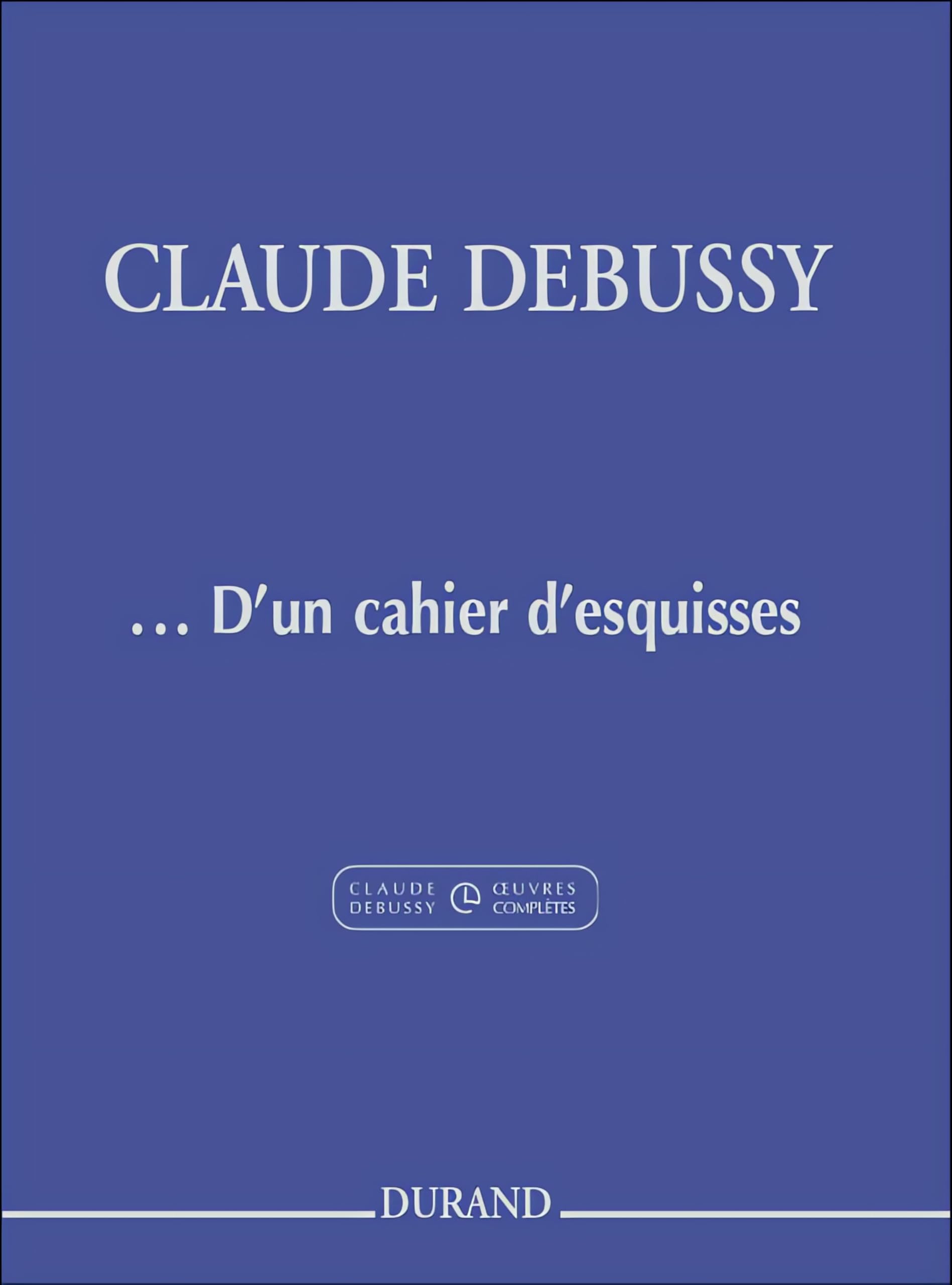 ... d'Un Cahier D'Esquisses Pour Piano book