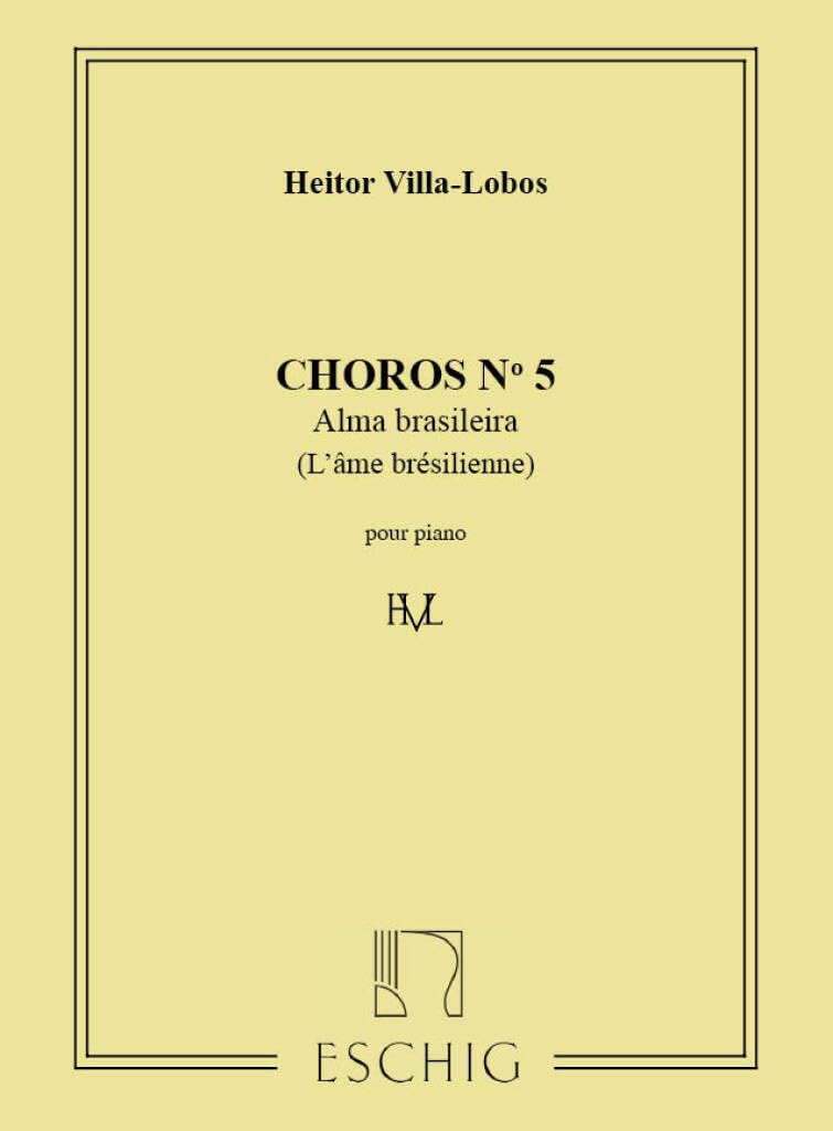 VILLA-LOBOS CHOROS N5 PIANO (ALMA BRASILEIRA) PIANO Sheet Music