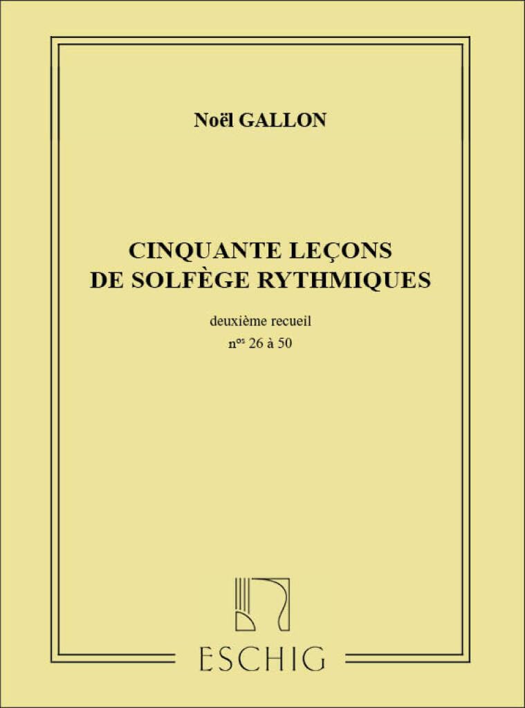 50 Lecons de Solfege Rytmiques Vol 2 (de 26 à 50). Cahiers d’Exercices. Sheet Music