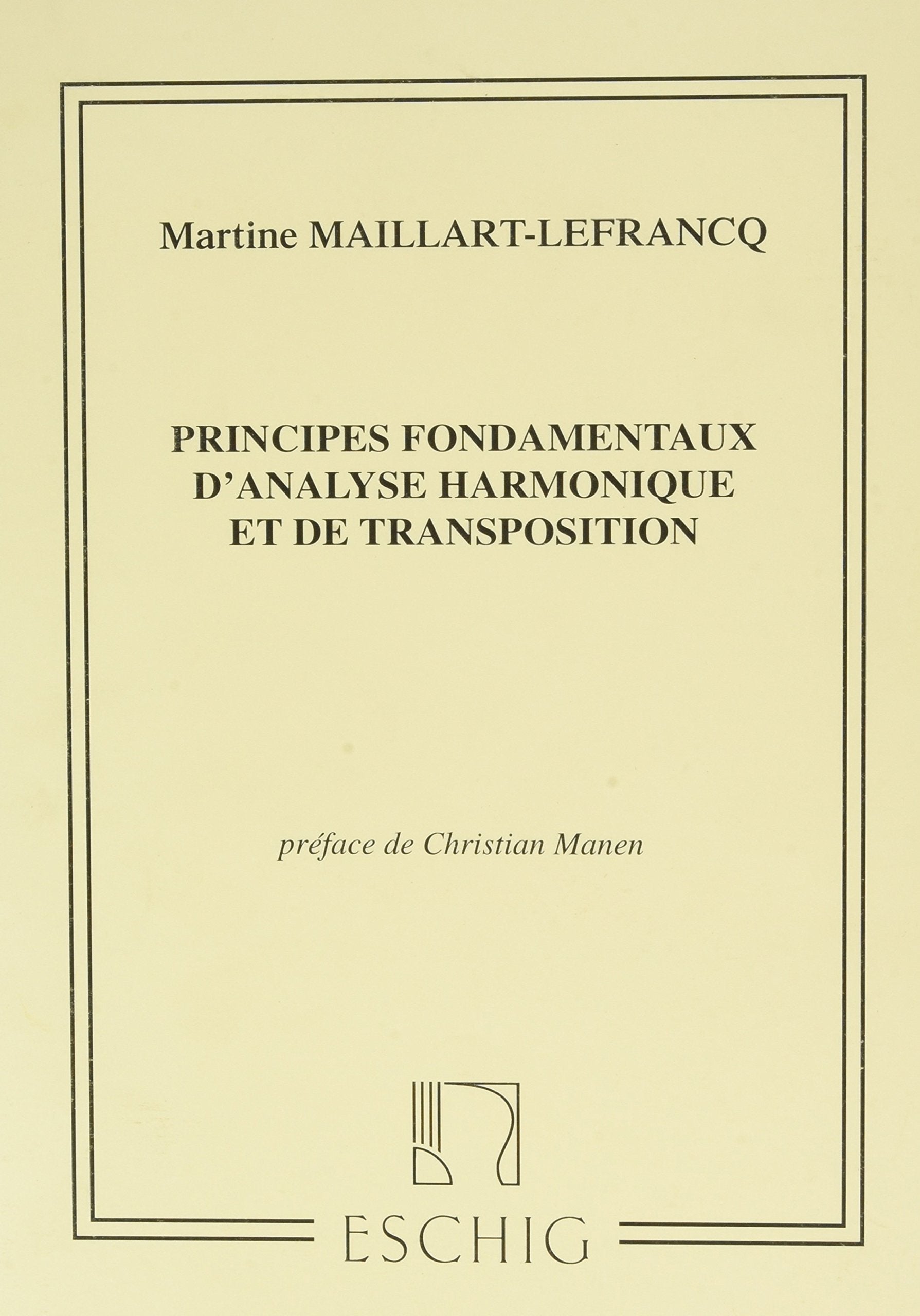 Lefrancq :Principes fondamentaux de l'analyse harm - Education Musicale book