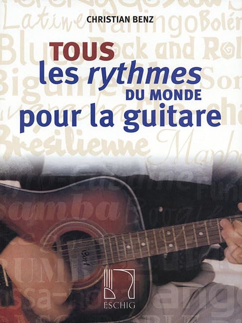 Tous Les Rythmes Du Monde Pour La Guitare book