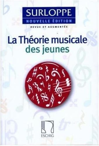 Théorie musicale des jeunes (Ed.remaniée et augmen - Education Musicale Arts & Music