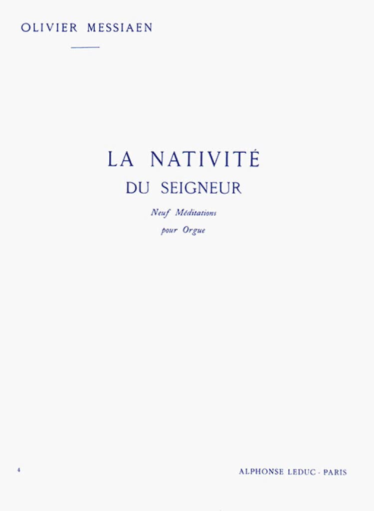 Olivier Messiaen - la Nativit du Seigneur (Vol. 4) book