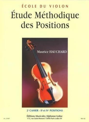 Ecole du violon : Etude méthodique des positions, volume 2 (IIe et IVe positions) book
