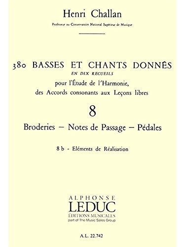 380 BASSES ET CHANTS DONNES VOL.08:BRODERIES PASSAGE PEDALES 8B REALISATION book