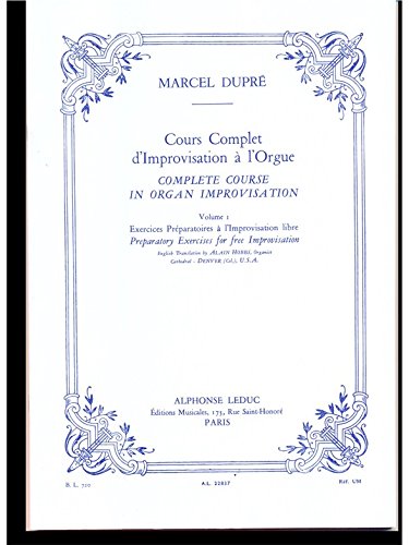 COURS COMPLET D'IMPROVISATION A L'ORGUE/VOL 1/EDITION FRANCAISE ET ANGLAISE book