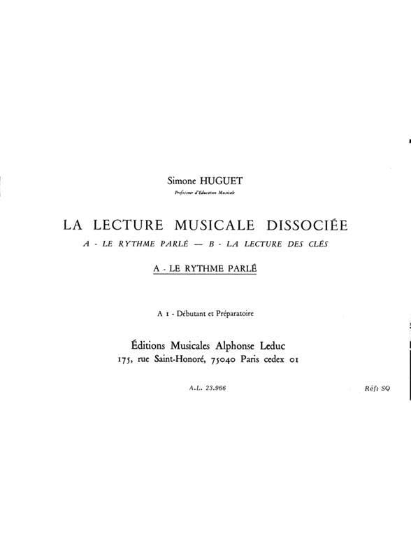 LECTURE MUSICALE DISSOCIEE A-LE RYTHME PARLE A1:DEBUTANT ET PREPARATOIRE book