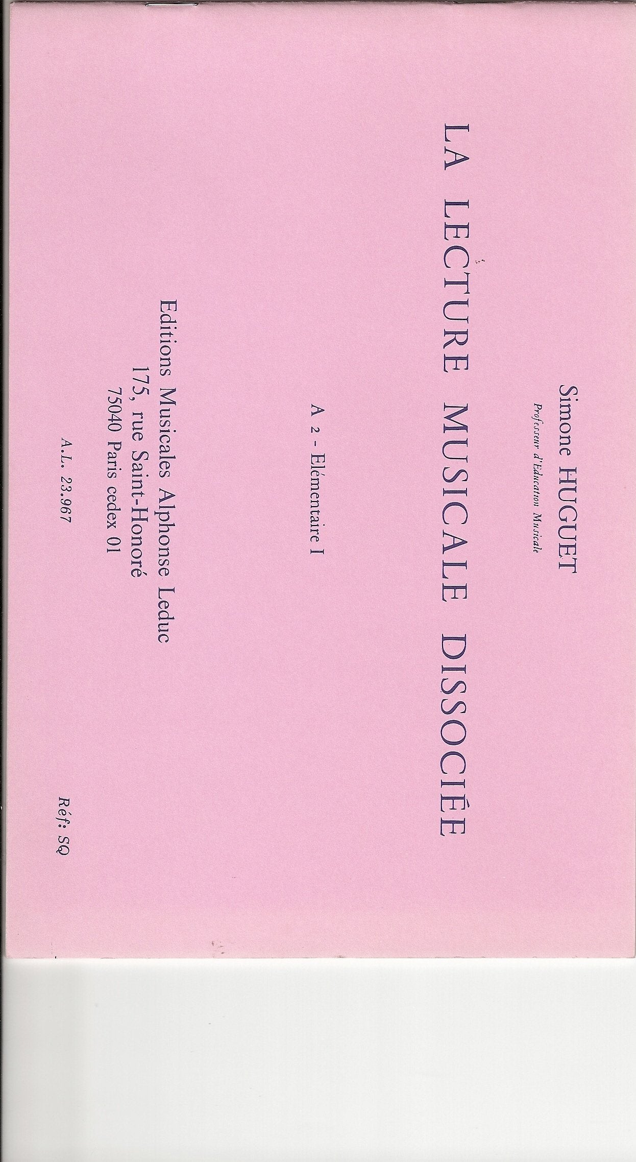 LECTURE MUSICALE DISSOCIEE A-LE RYTHME PARLE A2:ELEMENTAIRE 1 Books