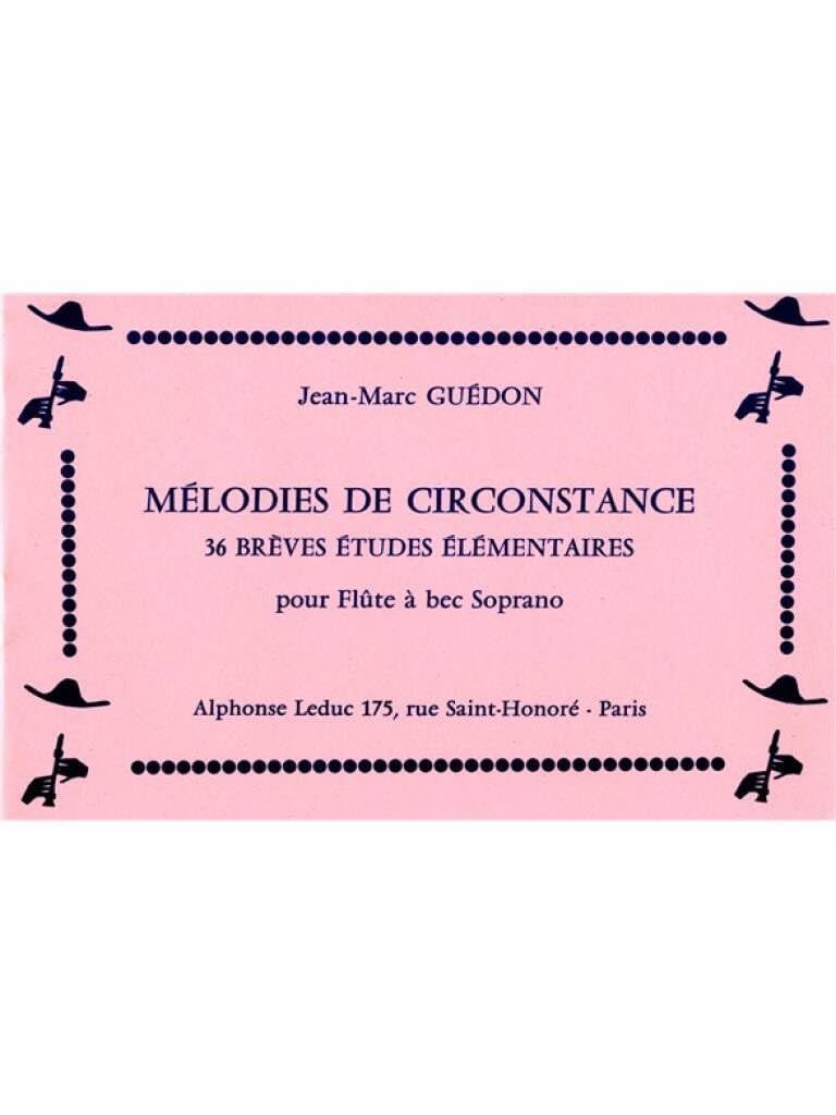 Henri guedon: melodies de circonstance (sop) (recorder solo) book