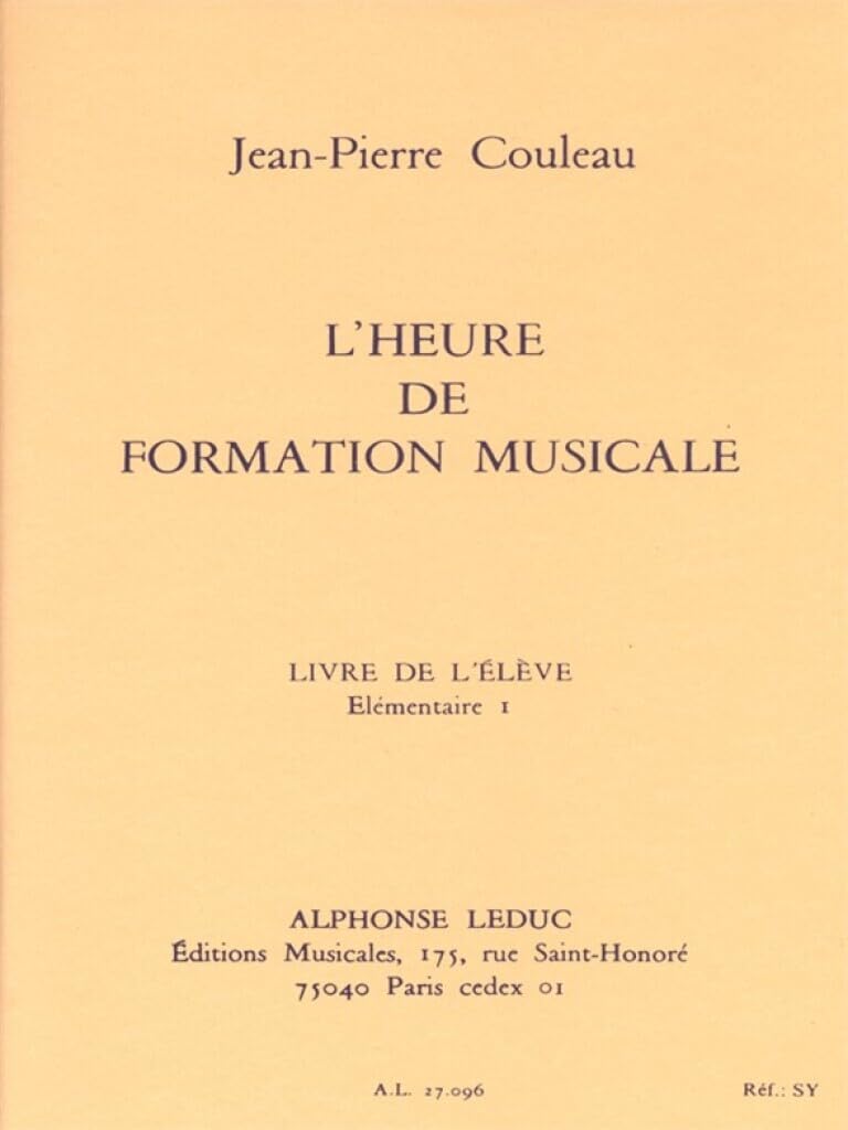JEAN-PIERRE COULEAU : L'HEURE DE FORMATION MUSICALE - ELEM. 1 - ELEVE Books