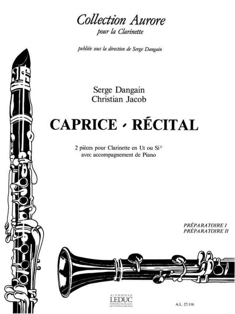 SERGE & CHRISTIAN DANGAIN S.& JACOB C.: CAPRICE & RECITAL (CLARINET & PIANO) Arts & Music