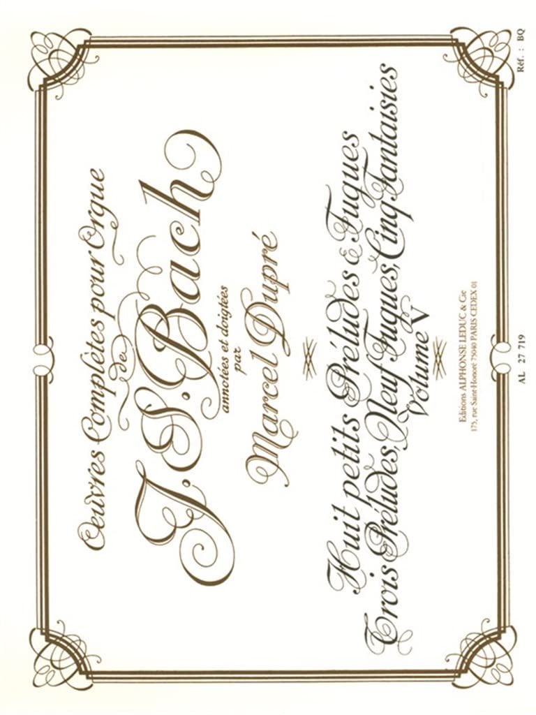 OEUVRES COMPLETES POUR ORGUE VOL 05/8 PTS PREL FGUE/3 PREL/9 FGUE/5 FTSIE/ORGUE book