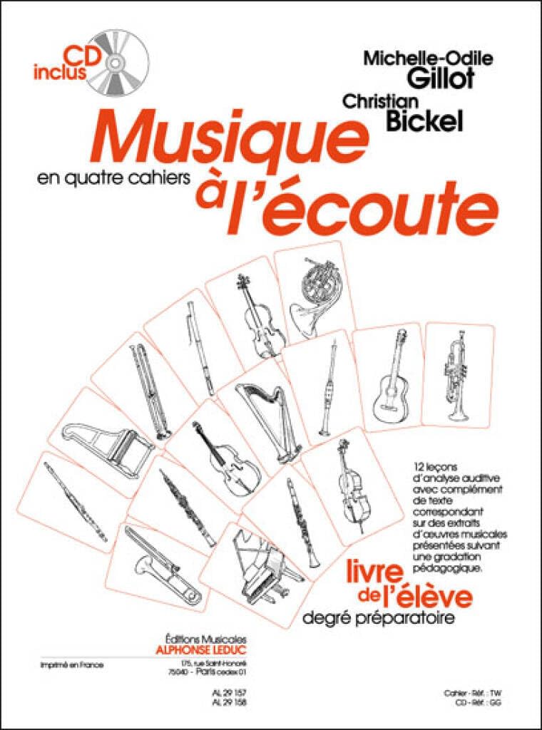 BICKEL: MUSIQUE A L'ECOUTE (EN 4 CAHIERS) PREMIERE ANNEE/CYCLE II LIVRE DE L'ELEVE AVEC CD - LE CAHI Arts & Music