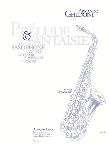 ARMANDO GHIDONI: PRELUDE ET FANTAISIE (SAXOPHONE-ALTO & PIANO) Arts & Music