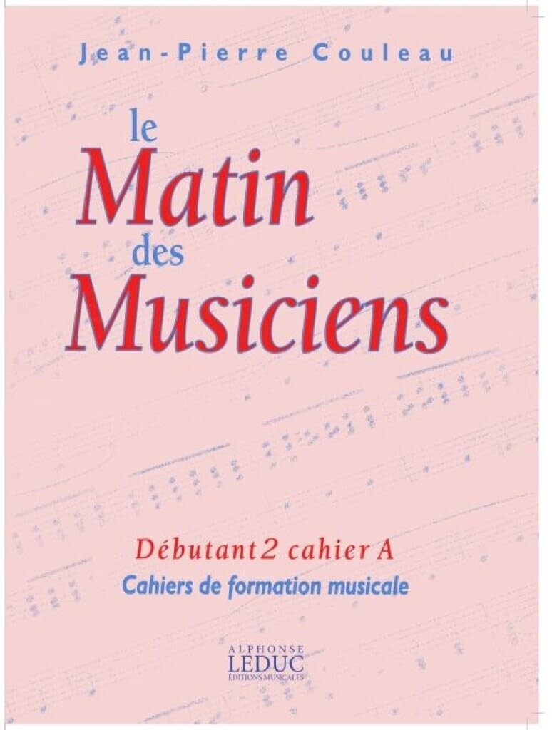 Le Matin des Musiciens - Debutant 2, Vol.A. Cahiers d’Exercices. book