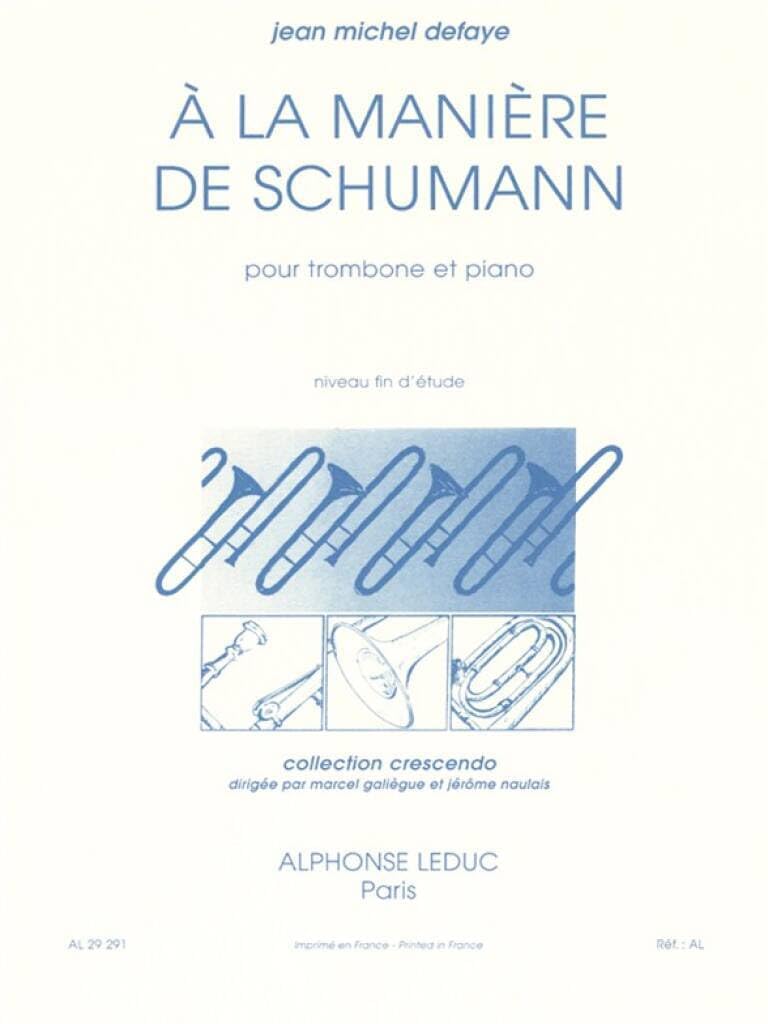 JEAN MICHEL DEFAYE: A LA MANIERE DE SCHUMANN FOR TROMBONE AND PIANO Arts & Music