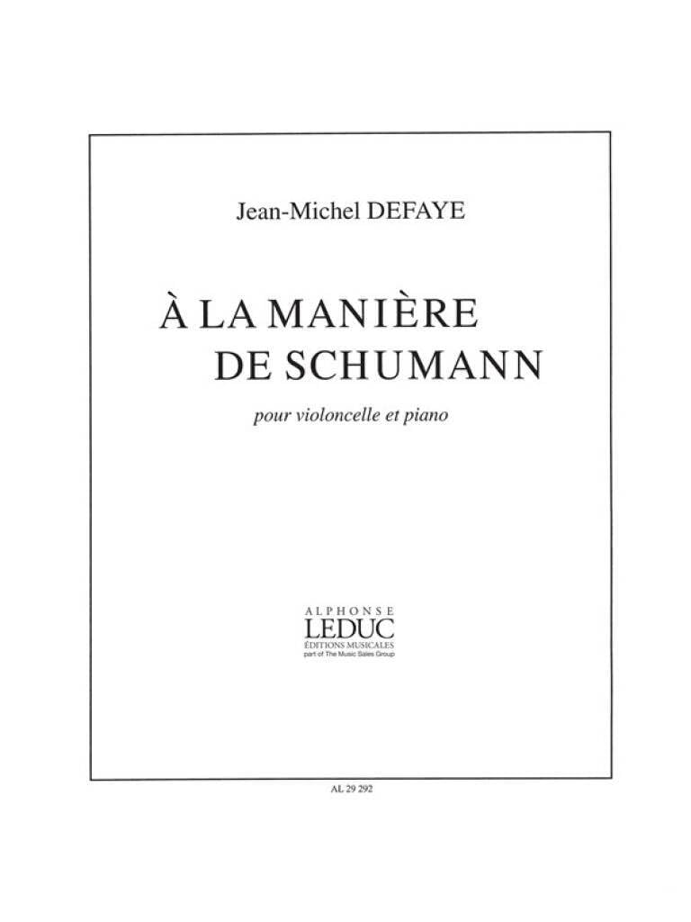 Jean michel defaye: a la maniere de schumann (cello & piano) book