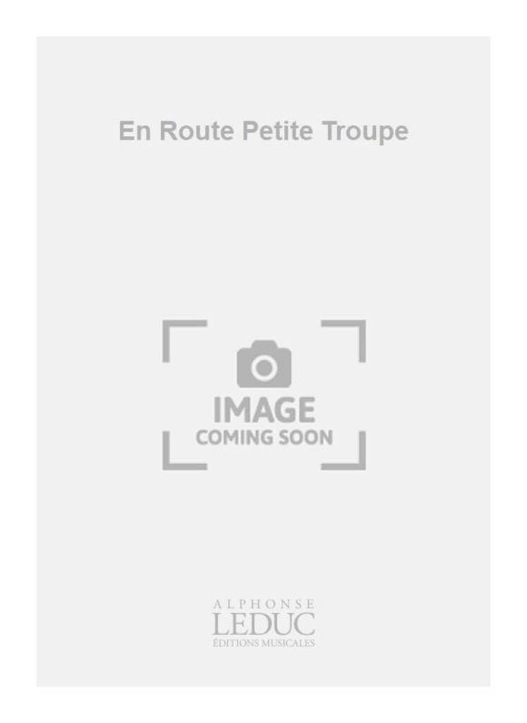 Bernard & jean-pascal zielinski b.& rabie: en route, petite troupe! (trumpet & piano) trompette book